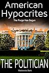 American Hypocrites - THE POLITICIAN