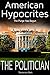 American Hypocrites - THE POLITICIAN