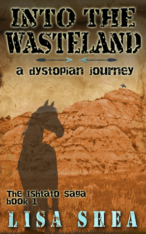 Into the Wasteland (Ishtato Saga #1)