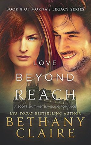 Love Beyond Reach (Morna's Legacy, #8)