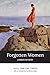 Forgotten Women: A Tribute ...