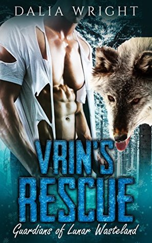 Vrin's Rescue (Guardians of Lunar Wasteland #3)