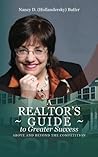 A Realtor's Guide to Greater Success: Above and Beyond The Competition A Realtor's Guide to Greater Success: Above and Beyond The Competition