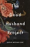 The Dead Husband Project by Sarah Meehan Sirk