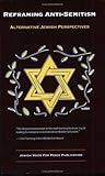 Reframing Anti-Semitism: Alternative Jewish Perspectives