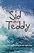Sid and Teddy