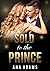 Sold to the Prince