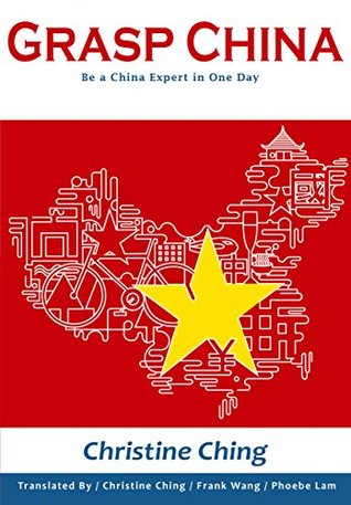 Grasp China: Be a China Expert in One Day (Kindle Edition)