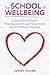 The School of Wellbeing: 12...