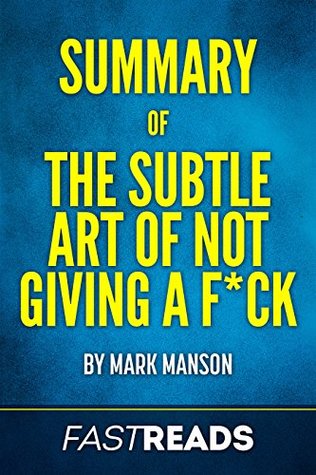Summary of The Subtle Art of Not Giving a F*ck: Includes Key Takeaways & Analysis (Kindle Edition)