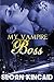 My Vampire Boss (Fantasy Men Book 1)