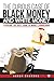 The Curious Case of Black Money and White Money by Varun Chandna The Curious Case of Black Money and White Money by Varun Chandna