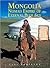 Mongolia: Nomad Empire of t...