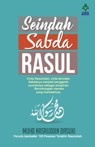 Seindah Sabda Rasul By Muhd Nasruddin Dasuki