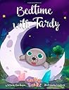 Bedtime with Tardy by Mr Dan Keegan