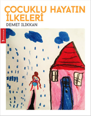 Çocuklu Hayatın İlkeleri (Paperback)