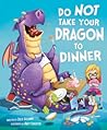 Do Not Take Your Dragon to Dinner by Julie Gassman