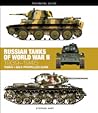 Russian Tanks of World War II: Technical Guide 1939-1945