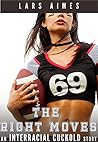 The Right Moves: An Interracial Cuckold Story (Interracial Cuckold Stories)
