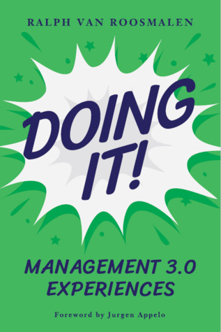 Doing It : Management 3.0 Experiences