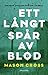 Ett långt spår av blod (Carter Blake #1)
