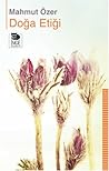 Doğa Etiği by Mahmut Özer
