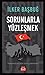 Sorunlarla Yüzleşmek