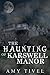 The Haunting of Karswell Manor