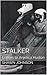Stalker: Letters to Anjelic...
