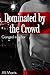 Dominated by the Crowd: Ganged in a Bar (The Exhibitionist's Billionaire Book 4)