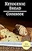 Ketogenic Bread Cookbook by Rhonda Cruz