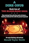 A Dire Onus: Fate stained him with the mark of doom...Destiny endowed him with the power to prevail (The Blood-Rune Saga Book 2)