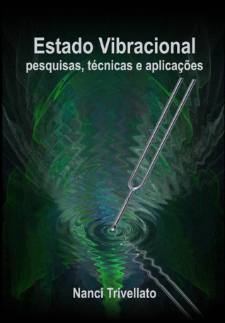 Estado Vibracional: Pesquisas, Técnicas e Aplicações (Paperback)