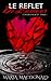 Le reflet de l'amour (Coeurs enlacés #1)