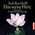 Das weise Herz : die universellen Prinzipien buddhistischer Psychologie