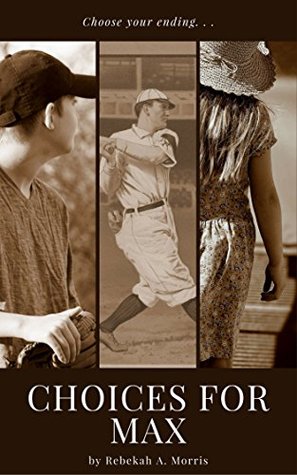 Choices for Max (Kindle Edition)