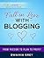 Fall in Love with Blogging: From Passion to Plan to Profit (Empowerpreneur Books Book 2)