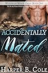 Accidentally Mated by Harper B. Cole