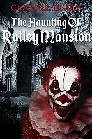 The Haunting of Rutley Mansion (Kindle Edition)