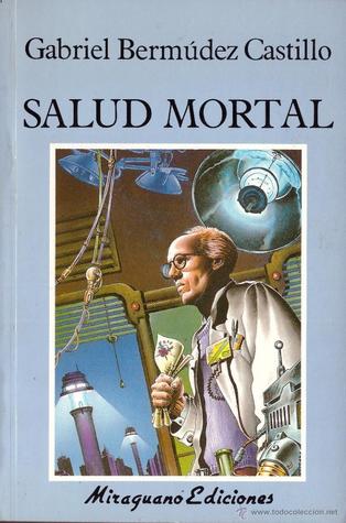Portada de Salud mortal, de Gabriel Bermúdez Castillo