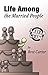 Life Among the Married Peop...
