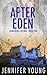 After Eden (Dangerous Frien...