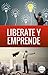 Libérate y Emprende (AMI Em...