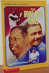 The Home Run Kings: Babe Ruth, Henry Aaron (Scholastic Biography) The Home Run Kings: Babe Ruth, Henry Aaron (Scholastic Biography)