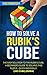 How to Solve a Rubik's Cube by Chad Bomberger