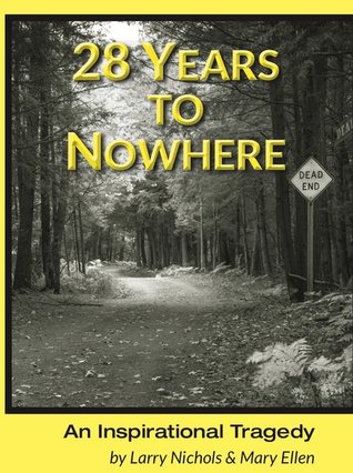 28 Years to Nowhere: An Inspirational Tragedy
