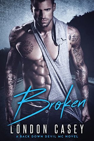 Broken (Back Down Devil MC, #15)