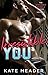 Irresistible You by Kate Meader