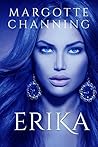 Erika by Margotte Channing