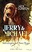 Jerry & Michael: Adventures of Two Dogs